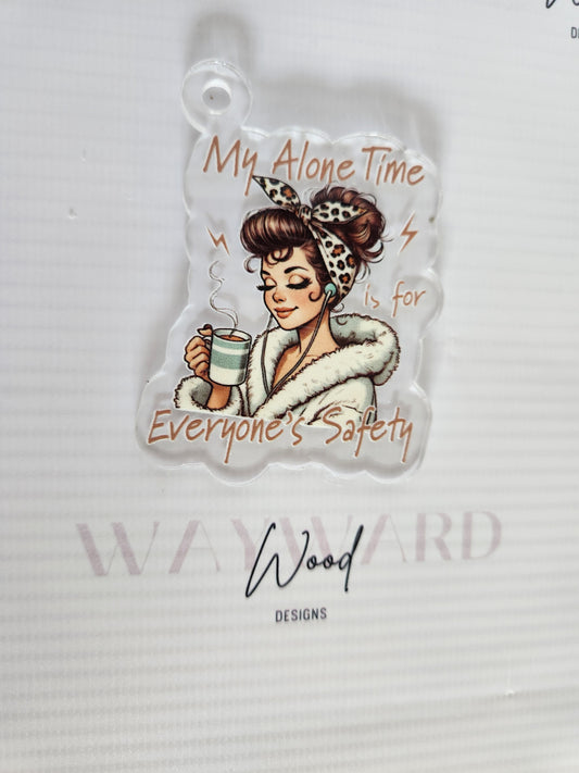 ‘My Alone Time Is for Everyone’s Safety’ Keyring image 0