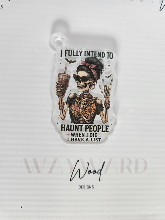‘I Fully Intend to Haunt People’ Skeleton Keyring image 0