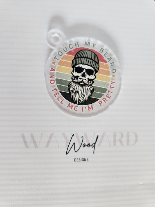 ‘Touch My Beard and Tell Me I’m Pretty’ Skeleton Keyring image 0